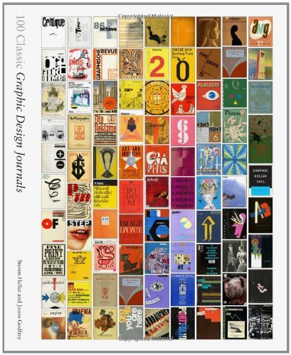 Steven Heller/100 Classic Graphic Design Journals
